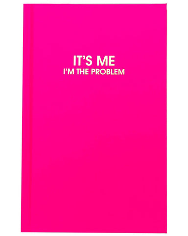 Journal - It's Me, I'm the Problem