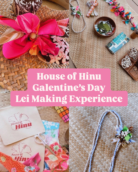 Galentine's Day Lei Making Experience | 2.8.25