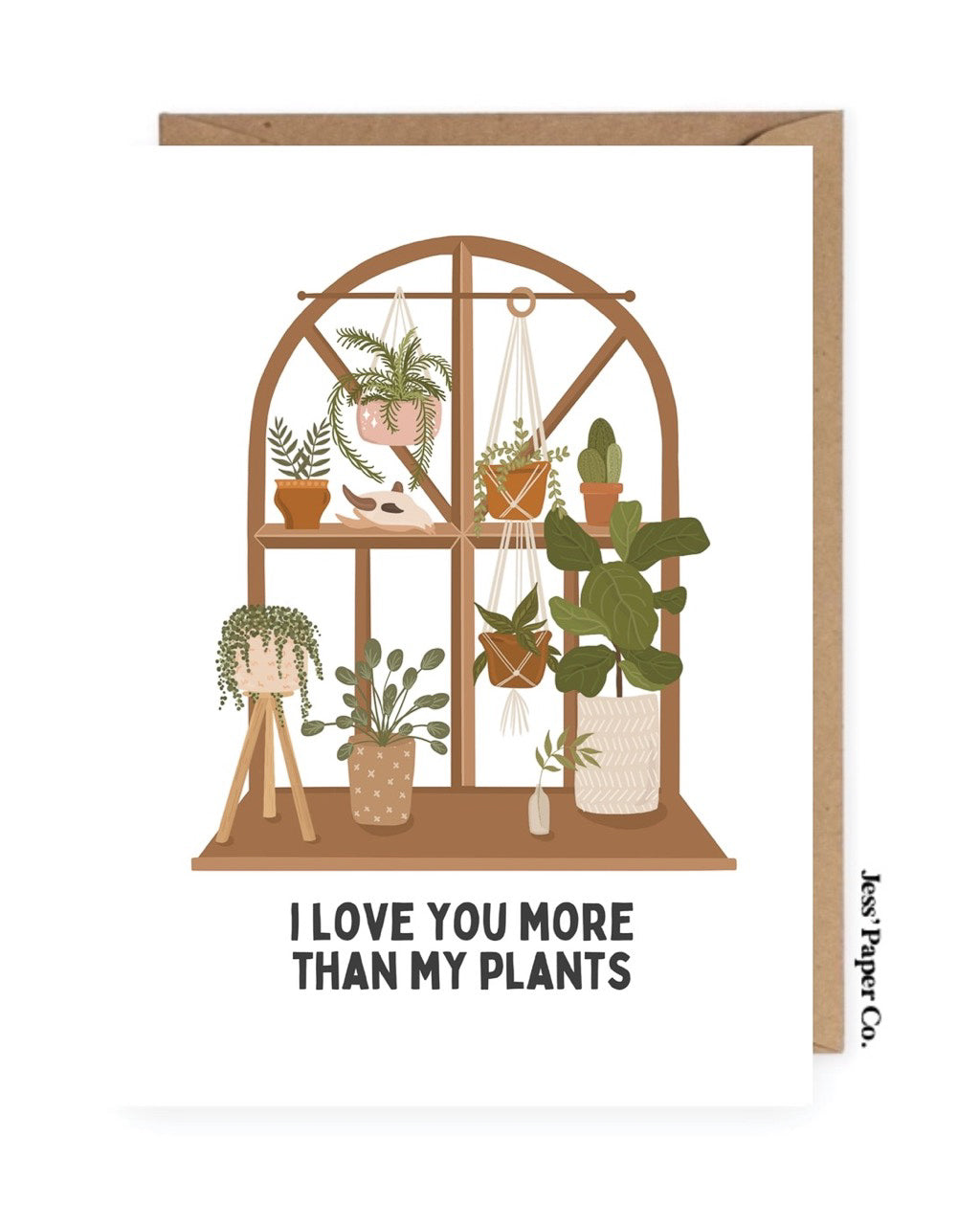 I Love You More Than My Plants Card